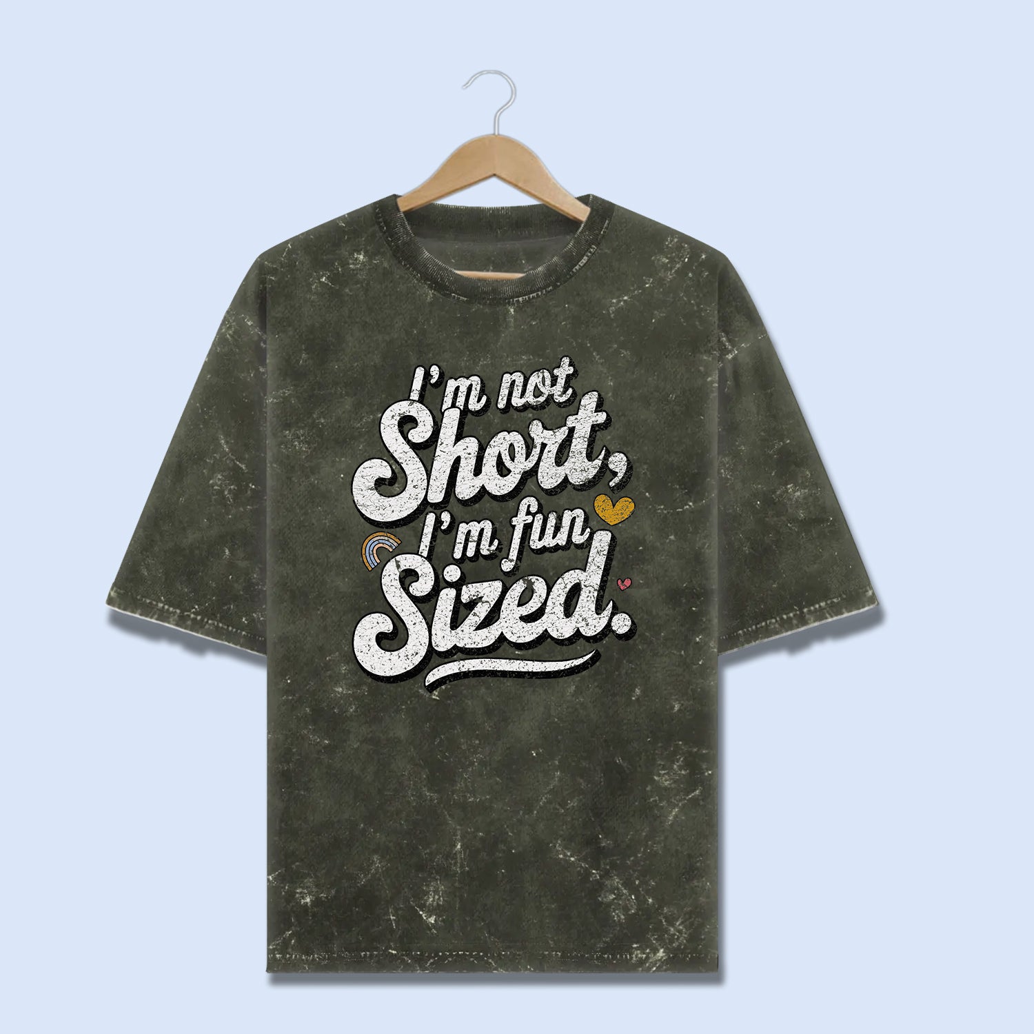 Not Short Just Legendary - Washed Oversized Tee