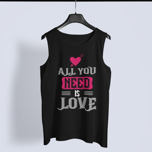 All You Need Is Love – Chic & Comfy Graphic Tank Top