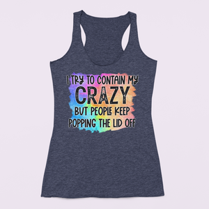 Warning: My Crazy Might Spill Over! Playful Graphic Tank Top