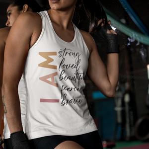 I Am Strong, Loved, Beautiful, Fierce & Brave – Empowering Graphic Tank Top