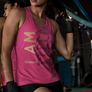 I Am Strong, Loved, Beautiful, Fierce & Brave – Empowering Graphic Tank Top