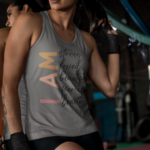 I Am Strong, Loved, Beautiful, Fierce & Brave – Empowering Graphic Tank Top