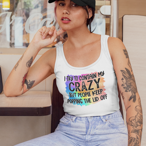 Warning: My Crazy Might Spill Over! Playful Graphic Tank Top
